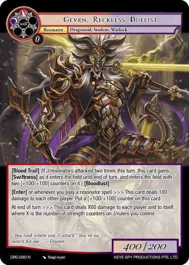 Gevrn, Reckless Duelist