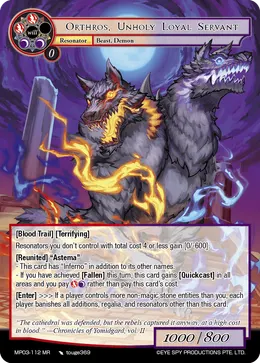 Orthros, Unholy Loyal Servant